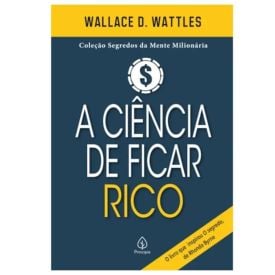Livro A Ciência De Ficar Rico Ciranda Cultural