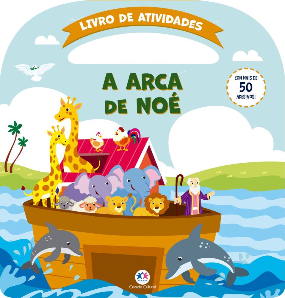 Livro a Arca de Noé - Atividades e Mais 50 Adesivos, Ciranda Cultural