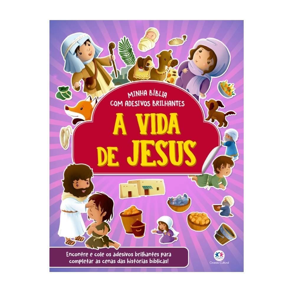 Livro a Vida de Jesus Bíblia com Adesivos Brilhantes Ciranda Cultural
