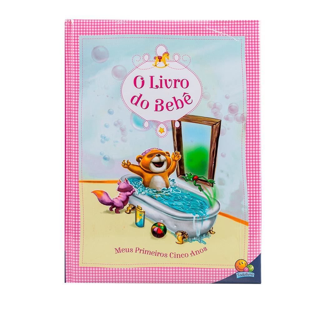 Livro Do Bebê - Meus Primeiros Cinco Anos Todolivro - Rosa